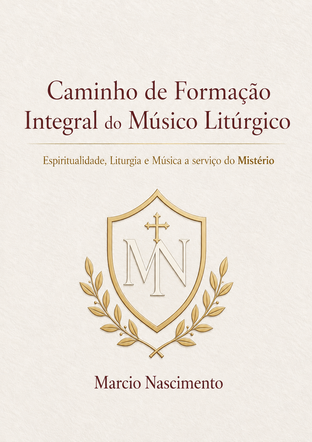 Capa do e-book Caminho de Formação Integral do Músico Litúrgico